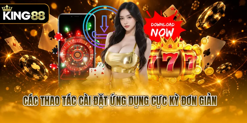 Các thao tác cài đặt ứng dụng cực kỳ đơn giản