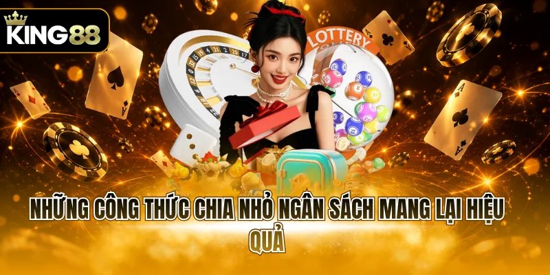 Những công thức chia nhỏ ngân sách mang lại hiệu quả 