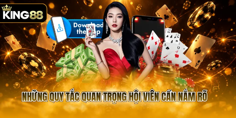 Những quy tắc quan trọng hội viên cần nắm rõ