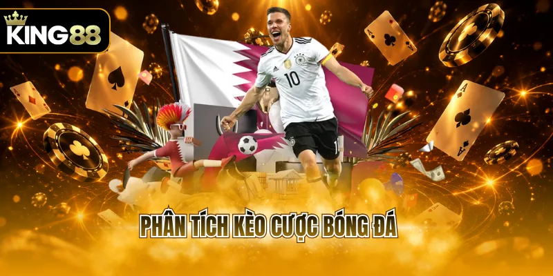 phân tích kèo cược bóng đá